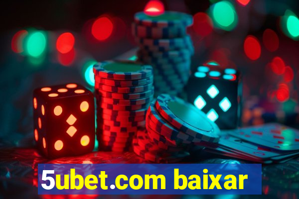 5ubet.com baixar